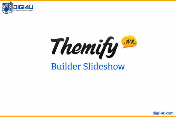 Themify Builder Slideshow - Plugin Mở Rộng Cho Themify Builder | Digi-4U